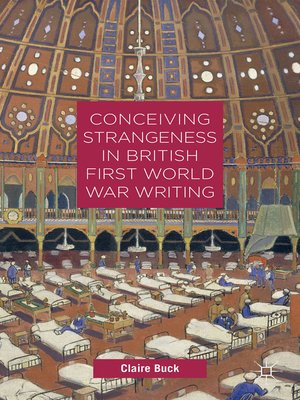 cover image of Conceiving Strangeness in British First World War Writing